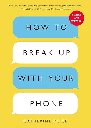 How to Break Up with Your Phone