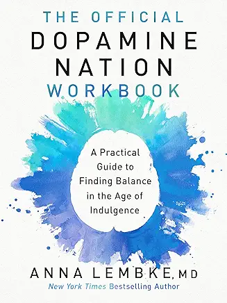 The Official Dopamine Nation Workbook